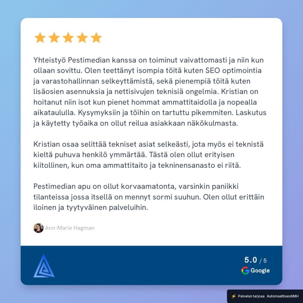 Positiivisten arvioiden merkitys Googlessa näkyy asiakkaiden valintoina. Kuvassa viiden tähden Google Maps arvio, joka generoitu AutomaattisestiMH maineenhallinta työkalun avulla.